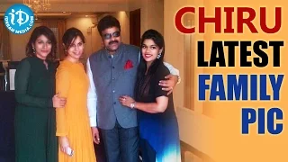 Chiranjeevi with Daughters And Daughter-in-Law - Upasana || Sushmita || Srija