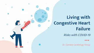 Webinar: Living with Heart Failure | The Risks of COVID-19 | Dr. Curnew MD