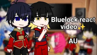 Bluelock react video [AU?] [bluelock] [gachaclub]