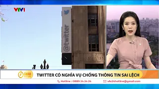 Twitter vẫn phải có nghĩa vụ chống thông tin sai lệch | VTV24