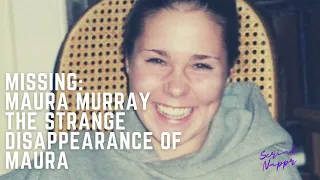 MISSING: The Mysterious Disappearance of Maura Murray