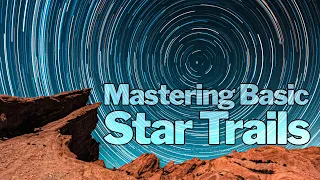 How to MASTER Basic Star Trails!!