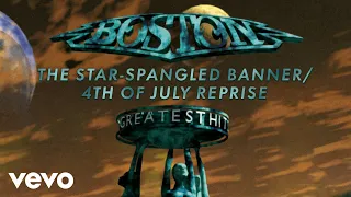 Boston - The Star Spangled Banner / 4th of July Reprise (Official Audio)