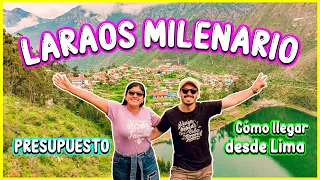 LARAOS: TODO lo que TIENES que SABER para VISITARLO✅🙌 | llegamos a Huancaya 🤭