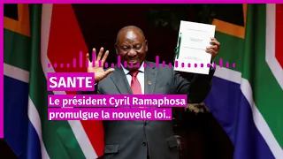 santeafrique du sud le president cyril ramaphosa promulgue la nouvelle loi sur la sante