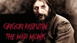 The truth about Rasputin - The Mad Monk