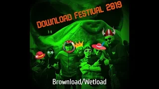 Download Festival 2019 - Brownload/Wetload