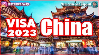 China Visa 2023 IN DETAILS