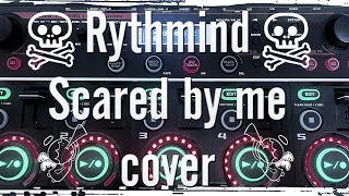 Rythmind Scared by me cover by Tsubasa