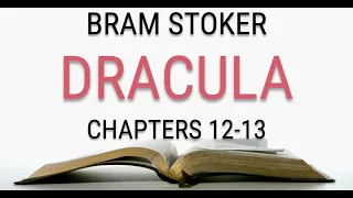 Bram Stoker - Dracula - Audiobook - Chapters 12-13