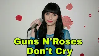 Guns N' Roses - Don't Cry (Cover) by Dana Marie Ulbrich #gunsnroses