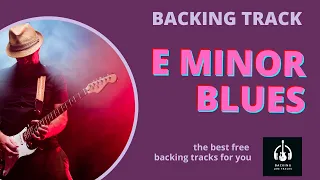 E Minor Blues Backing Track - Best Backing Jam Tracks - 12 bar blues e minor pentatonic