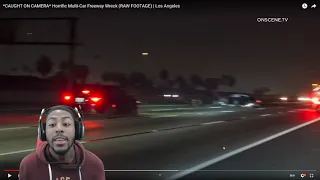 *CAUGHT ON CAMERA* Horrific Multi-Car Freeway Wreck (RAW FOOTAGE) | Los Angeles **REACTION**