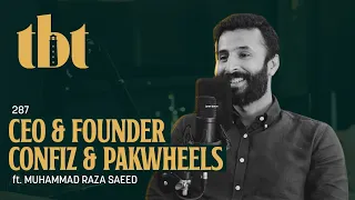 Racing Cars & Building IT Firms Ft. Muhammad Raza Saeed | 287 | TBT