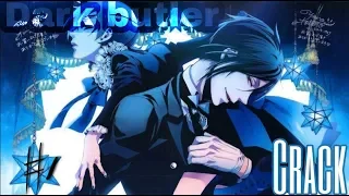 Приколы Тёмный Дворецкий || Crack Dark Butler