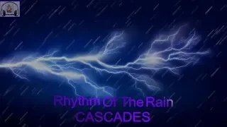 Rhythm Of The Rain - The Cascades