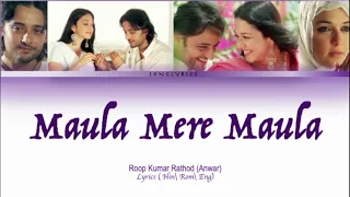 Maula Mere Maula full song with lyrics in hindi, english and romanised.