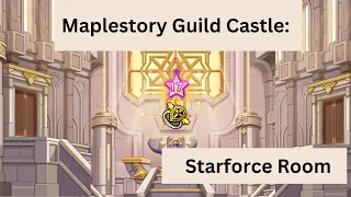 Introducing Starforce Room: Maplestory Guild Castle