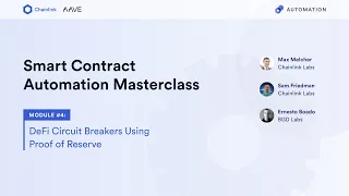 Smart Contract Automation Masterclass | Module #4: DeFi Circuit Breakers Using Proof of Reserve