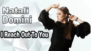 Наталья Ломако (Natali Domini)-"I Reach Out To You”