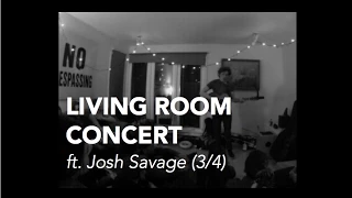 LIVING ROOM CONCERT | Josh Savage (3/4)