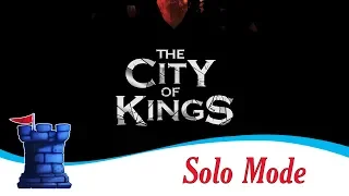 The City of Kings Review - with Solo Mode