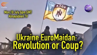 Ukraine EuroMaidan: Revolution or Coup?