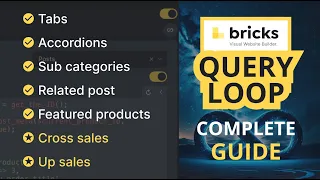 Bricks Builder Query Loop - Complete Guide with 7 Practical Examples