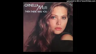 Ornella Muti: Then There Was You