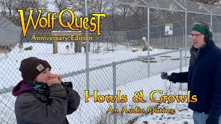 Howls & Growls: An Audio Outing