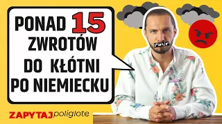 Zwroty przydatne podczas kłótni po niemiecku #zapytajpoliglotę de odc. 161