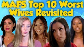 Married At First Sight: Top 10 Worst Wives Ever Revisited!
