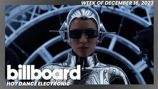Top 50 Billboard Hot Dance/Electronic Songs | Week Of December 16, 2023