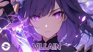 Nightcore - VILLAIN (Lyrics)