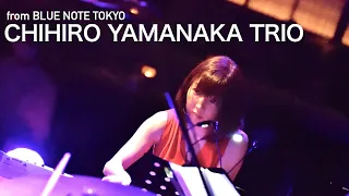 "CHIHIRO YAMANAKA 山中千尋 TRIO" BLUE NOTE TOKYO Live Streaming 2021