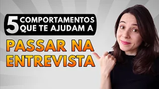 COMO SE COMPORTAR NA ENTREVISTA DE EMPREGO | 5 ATITUDES QUE TE FAZEM PASSAR NA ENTREVISTA