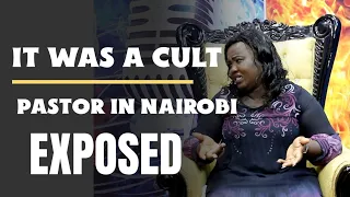 IT WAS A CULT!! IMMORALITY HAUNTED ME MWILI ULIKUA UNA AMKA  MPAKA NYWELE! HIS CHURCH IS IN NAIROBI
