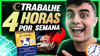 É POSSÍVEL TRABALHAR POUCAS HORAS E SER RICO? | Livro Trabalhe 4 Horas por Semana