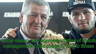 Khabib's father death at age 57||khabib was emotional