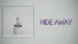 Daya - Hide Away (Slow Version)