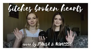 bitches broken hearts - billie eilish / cover by PAULA & AGNESSE