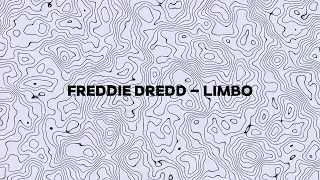 Freddie Dredd - Limbo (Slowed & Reverbe)