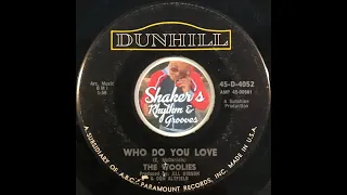 The Woolies • Who Do You Love • from 1966 on DUNHILL #45-D-4052