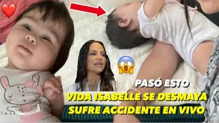 La Hija De Natti Natasha Se Desmaya Sufre Accidente En Vivo? Con Vida Isabelle Pasó Esto 😱