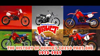 The History of Honda's CR250 Part 1 1973-1989