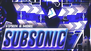 (60hz Mobile) SubSonic - ViPriN and more (Extreme Demon) | 55th Extreme Demon!