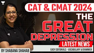 The Great Depression by Shabana | CAT & CMAT 2024 Easy Editorials