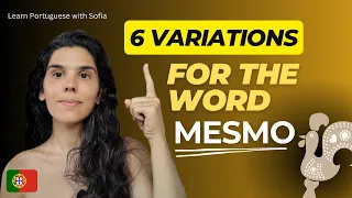Speak Portuguese | 6 variations of the word 'mesmo' | Learn Portuguese! 🇵🇹