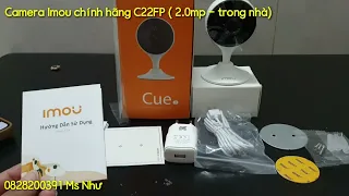 HƯỚNG DẪN CÀI ĐẶT CAMERA IMOU C22EP.