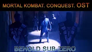 Mortal Kombat. Conquest - Soundtrack / Behold Sub-Zero.